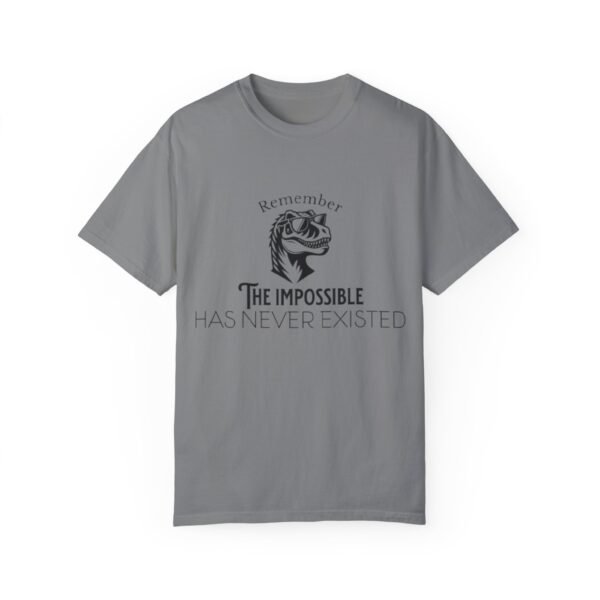Camiseta inspiradora de dinosaurio: "Recuerda que lo imposible nunca ha existido"